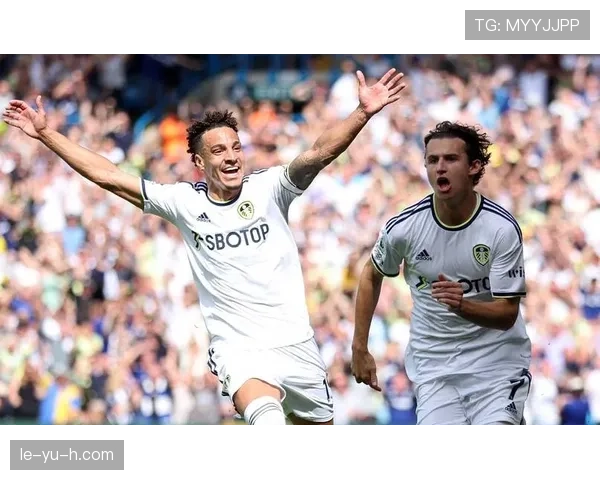 利兹联精妙进攻彰显团队默契，状态回升引关注